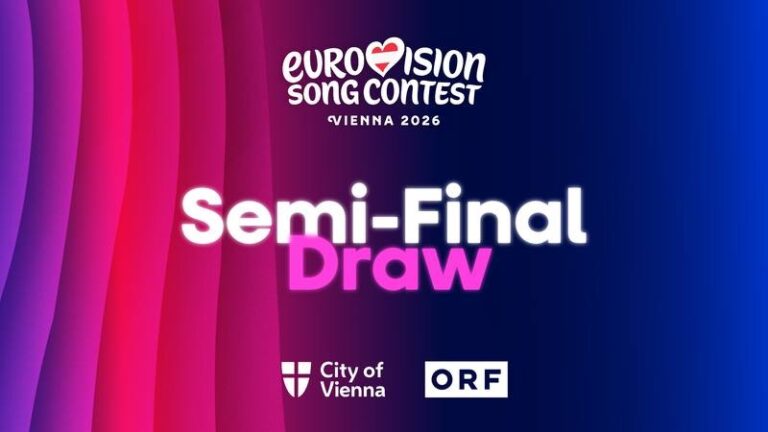 The Semi-Final Draw for&nbsp;Vienna 2026: Everything Eurofans Need to Know